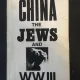 China the Jews and World War Three