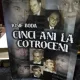 CINCI ANI LA COTROCENI - IOSIF BODA