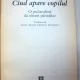 CIND APARE COPILUL-FRANCOISE DOLTO 1994