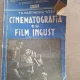 CINEMATOGRAFIA CU FILM INGUST - TH. MARTINESCU ASAU