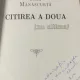 CITIREA A DOUA NU ULTIMA - IOAN MANASCURTA - cu dedicatie din partea autorului catre Magda Carneci