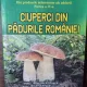 Ciuperci din padurile Romaniei - Gherghel Mihai Partea a IV-a