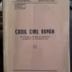 CODUL CIVIL ROMAN - SALVATOR A. BRADEANU, GEORGE N. LUTESCU
