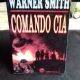 COMANDO CIA - WARNER SMITH