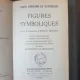Comte Hermann de Keyserling - Figures Symboliques