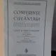 CONFERINTE SI CUVANTARI TINUTE LA SOCIETATEA POLITEHNICA DIN ROMANIA DIN ANUL 1928 PANA  IN 1936