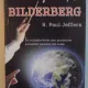 CONSPIRATIA BILDERBERG, 2012 Autor: H. PAUL JEFFERS