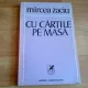 CU CARTILE PE MASA-MIRCEA ZACIU
