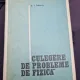 Culegere de probleme de fizica - D. I. Saharov