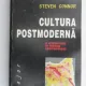 CULTURA POSTMODERNA , O INTRODUCERE IN TEORIILE CONTEMPORANE DE STEVEN CONNOR