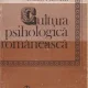 CULTURA PSIHOLOGICA ROMANEASCA - TRAIAN HERSENI
