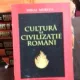 CULTURA SI CIVILIZATIE ROMANI - MIHAI MERFEA