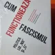 Cum functioneaza fascismul. Politica lui Noi si Ei - Jason Stanley
