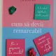 CUM SA DEVII REMARCABIL, DALE CARNEGIE
