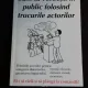 CUM SA VORBESTI IN PUBLIC FOLOSIND TRUCURILE ACTORILOR - DEB GOTTESMAN
