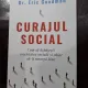 Curajul social. Cum sa depasesti anxietatea sociala si chiar sa-ti mearga bine – Eric Goodman
