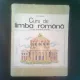 CURS DE LIMBA ROMANA (CURSO DE LENGUA RUMANA) - ION POPESCU