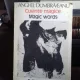 CUVINTE MAGICE MAGIC WORDS EDITIE BILINGVA ROMANA ENGLEZA , Anghel Dumbraveanu , 1981