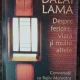 DALAI LAMA DESPRE FERICIRE,VIATA SI MULTE ALTELE - CONVERSATII CU RAJIV MEHROTRA