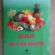 DE-ACUM VOI FI MAI SANATOS - LIDIA BOJE