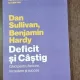Deficit si castig - Dan Sullivan, Benjamin Hardy