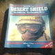 DESERT SHIELD. THE BUILD UP THE COMPLETE STORY - ROBERT F. DORR  (CARTE IN LIMBA ENGLEZA)