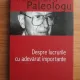 DESPRE LUCRURILE CU ADEVARAT IMPORTANTE - ALEXANDRU PALEOLOGU