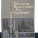 Deutsche Sprachlehre für Ausländer - Schulz, Griesbach