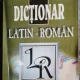 DICTIONAR LATIN -ROMAN / THEODOR IORDANESCU /MARIANA DIACONESCU /ANA-CRISTINA HALICHIAS