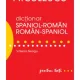 DICTIONAR SPANIOL-ROMAN, ROMAN-SPANIOL - VALERIA NEAGU