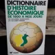 DICTIONNAIRE D'HISTOIRE ECONOMIQUE DE 1800 A NOS LOURS