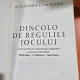 Dincolo de regulile jocului - Ruxandra Campeanu