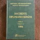 Documente diplomatice romane (volumul 13, seria I. 1886)