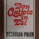 DON QUIJOTE IN EST - OCTAVIAN PALER  (CU DEDICATIE PENTRU MONICA LOVINESCU)