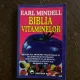 Earl Mindell - Biblia vitaminelor