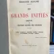 Edouard Schure - Les Grands Inities. Esquisse de l Histoire Secrete des Religions