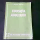 EDUCATIA ADULTILOR - NICOLAE VINTANU