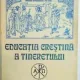 EDUCATIA CRESTINA A TINERETULUI - IOAN CHIRVASA