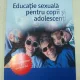 EDUCATIE SEXUALA PENTRU COPII SI ADOLESCENTI-MEG HICKLING EDITIA A 3-A