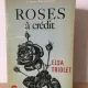 Elsa Triolet - Roses a Credit