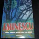 EMINESCU. SINTEZE, COMENTARII, APRECIERI CRITICE, TEXTE ADNOTATE