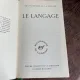 Encyclopedie de la Pleiade. Le Langage