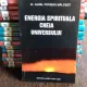 ENERGIA SPIRITUALA CHEIA UNIVERSULUI - AUREL POPESCU BALCESTI
