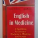 ENGLISH IN MEDICINE . A TEXT BOOK FOR DOCTORS , STUDENTS IN MEDICINE AND NURSES DE VIORICA DOBROVICI , IOAN BOSTACA , 1999