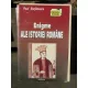 ENIGME ALE ISTORIEI ROMANE - PAUL STEFANESCU