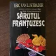 Eric van Lustabder Sarutul frantuzesc (I-II)
