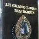 Ernst A. Heiniger, Jeanne Heiniger - Le Grand Livre des Bijoux