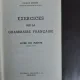 Exercices sur la grammaire francaise - Maurice Grevisse