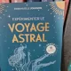 Experimenter le voyage astral - Emmanuelle Johnson