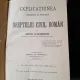 Explicatiune teoretica si practica a Dreptului Civil Roman in comparatiune cu legile vechi - Dimitrie Alexandresco Vol I-XI (15 volume)